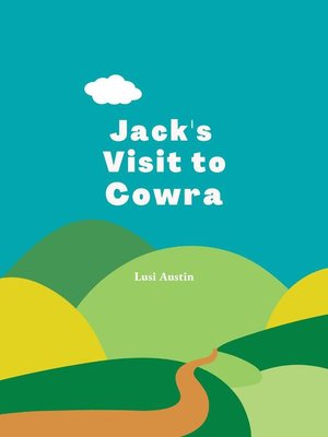 cover image of Jack's Visit to Cowra